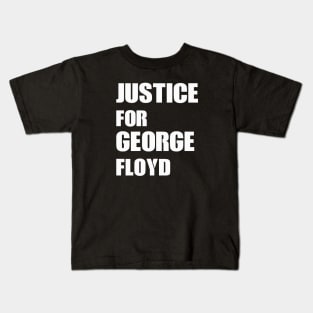 Justice For George Floyd Design Kids T-Shirt